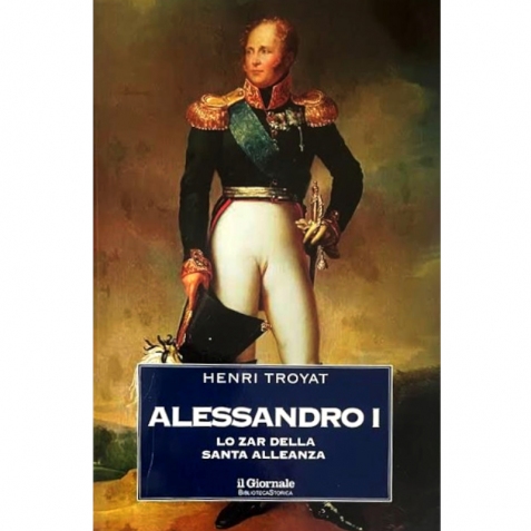 Alessandro I - Lo Zar della Santa alleanza - Libro usato 