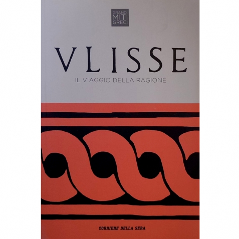 Ulisse. Il viaggio della ragione  - Libro usato 