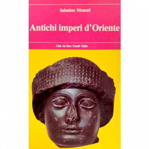 Antichi imperi d'Oriente - Libri usati 