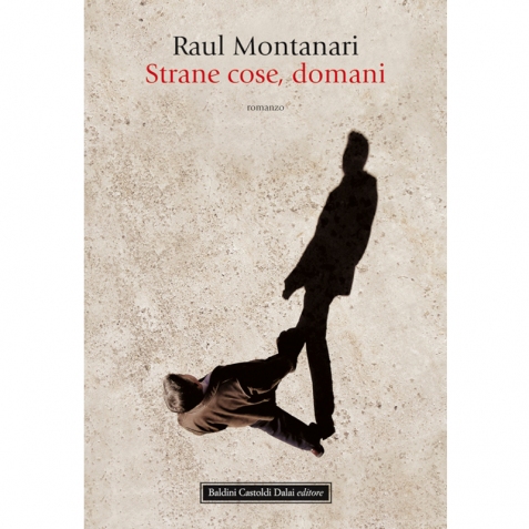 Stane cose, domani. Romanzo - Libro usato 