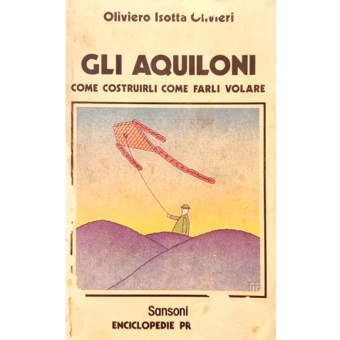 Gli aquiloni. Come costrurli come farli volare  - Libro usato 