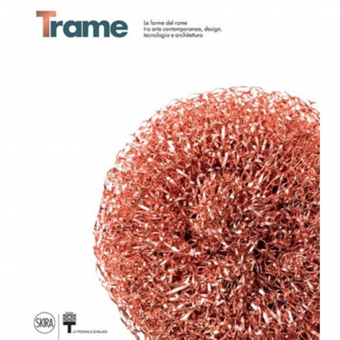 Trame. Catalogo mostra Triennale - Ediz. italiana e inglese