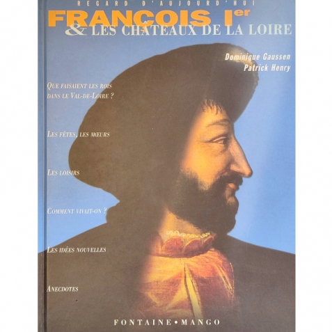 Francesco L e I castelli della Loira - In francese - Libro vintage 