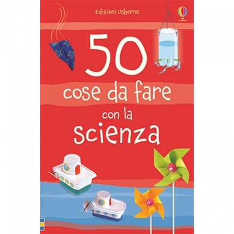 50 cose da fare con la scienza