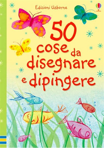 50 cose da disegnare e dipingere
