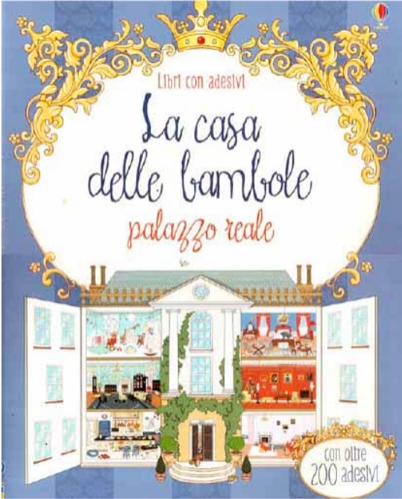 La casa delle bambole - Palazzo reale (Libro con adesivi)