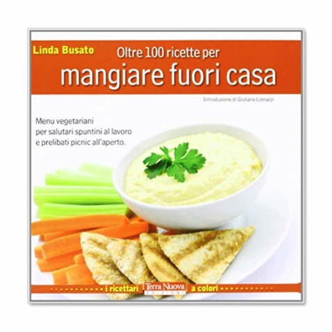 Oltre 100 ricette per mangiare fuori casa