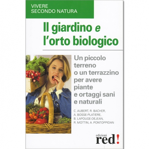 Il giardino e l'orto biologico