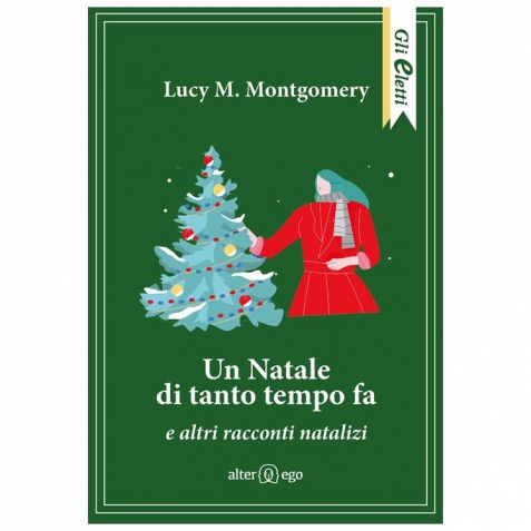 Un Natale di tanto tempo fa e altri racconti