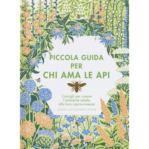 Piccola guida per chi ama le api