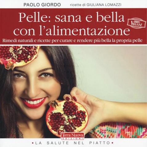 Pelle: sana e bella con l'alimentazione