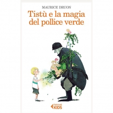 Tistù e la magia del pollice verde