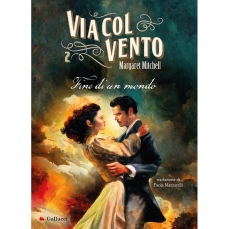 Via col vento Vol.2 - Fine di un mondo