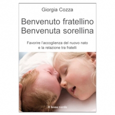Benvenuto fratellino, benvenuta sorellina