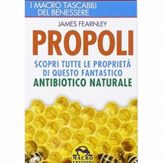 Propoli. Scopri tutte le proprietà di questo fantastico antibiotico naturale