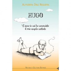 Hugo - L'anno in cui ho conosciuto il mio angelo custode