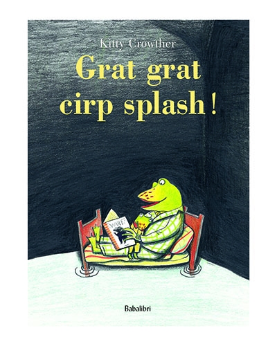 Grat grat, cirp splash