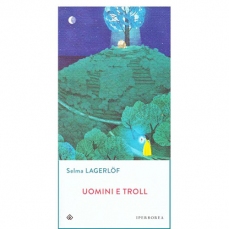 Uomini e Troll - 10 racconti ispirati alle fiabe svedesi