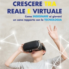 Crescere tra reale e virtuale