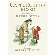 Cappuccetto rosso - raccontato da Beatrix Potter