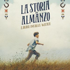 La casa nella prateria. La storia di Almanzo