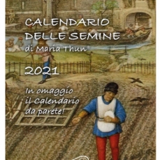 Calendario delle semine di Maria Thun® 2021