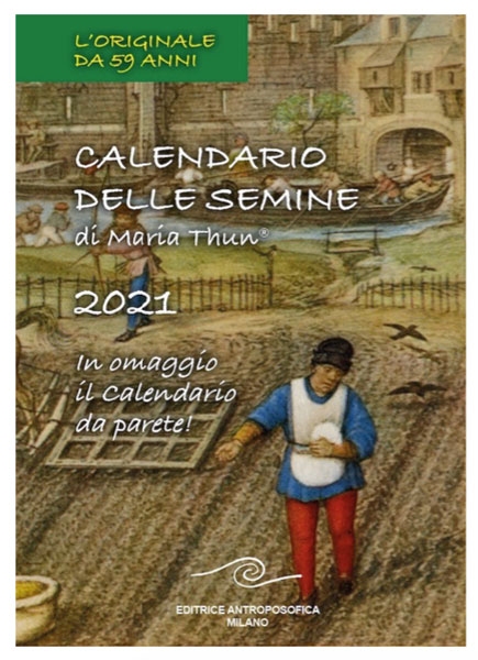 Calendario delle semine di Maria Thun® 2021