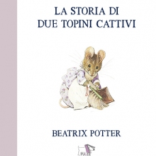 La storia di due topini cattivi