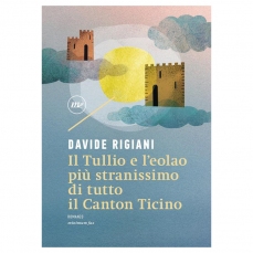 Il Tullio e l'eolao più stranissimo di tutto il Canton Ticino